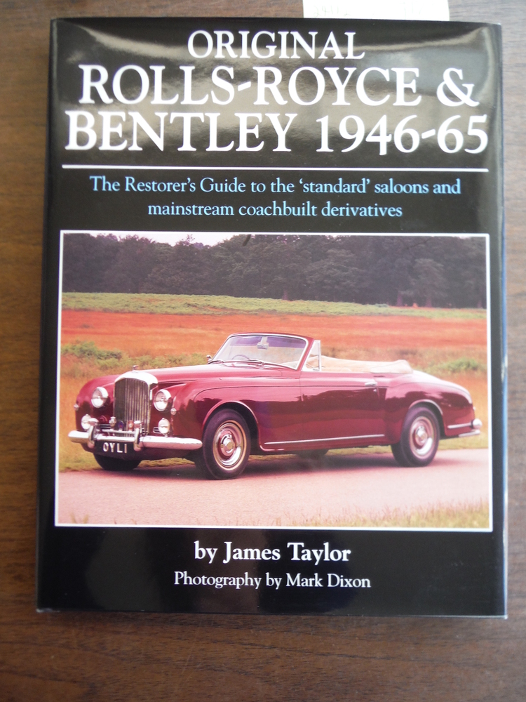 Image 0 of Original Rolls-Royce & Bentley 1946-65: The Restorer's Guide to the 'Standard' S