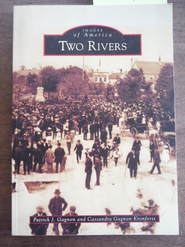Image 0 of Signed: Two Rivers (Images of America)