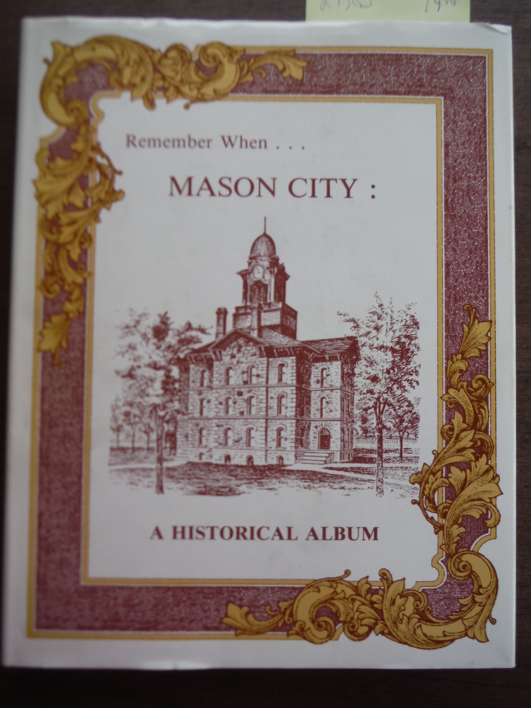 Image 0 of Remember when-- Mason City: A historical album