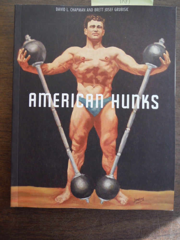 Image 0 of American Hunks: The Muscular Male Body in Popular Culture, 1860-1970