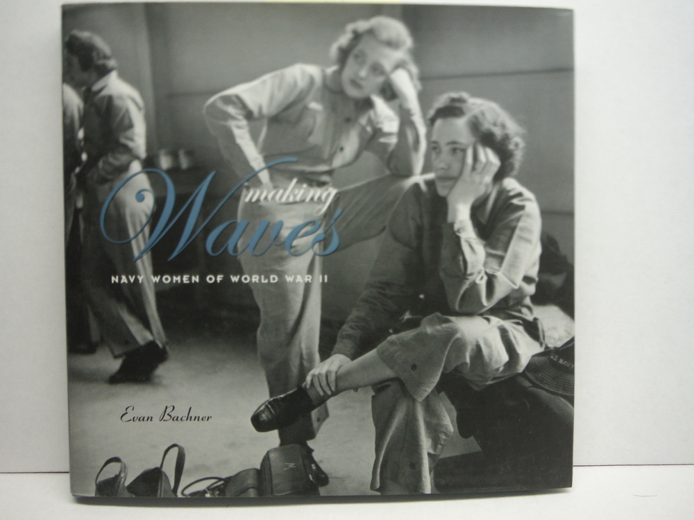 Image 0 of Making WAVES: Navy Women of World War II