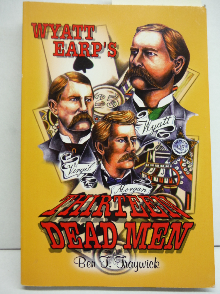 Wyatt Earp's 13 dead men
