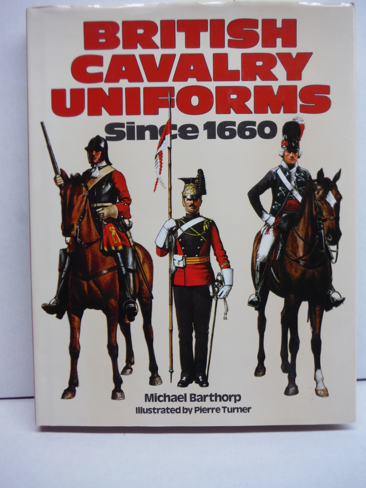 Image 0 of British Cavalry Uniforms Since 1660