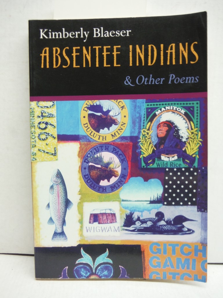 Absentee Indians and Other Poems (American Indian Studies)