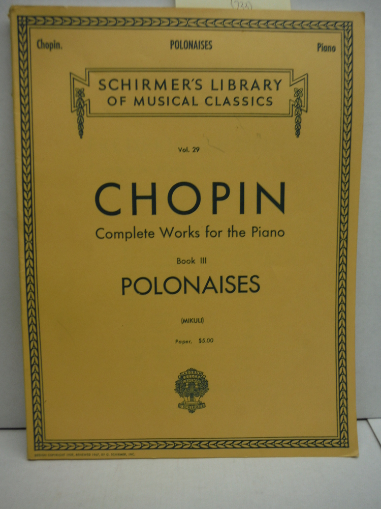 Chopin Complete Works for the Piano Book III Polonaises (Schirmer's)
