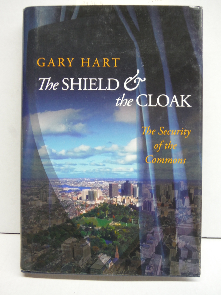 Image 0 of Signed: The Shield and the Cloak: The Security of the Commons