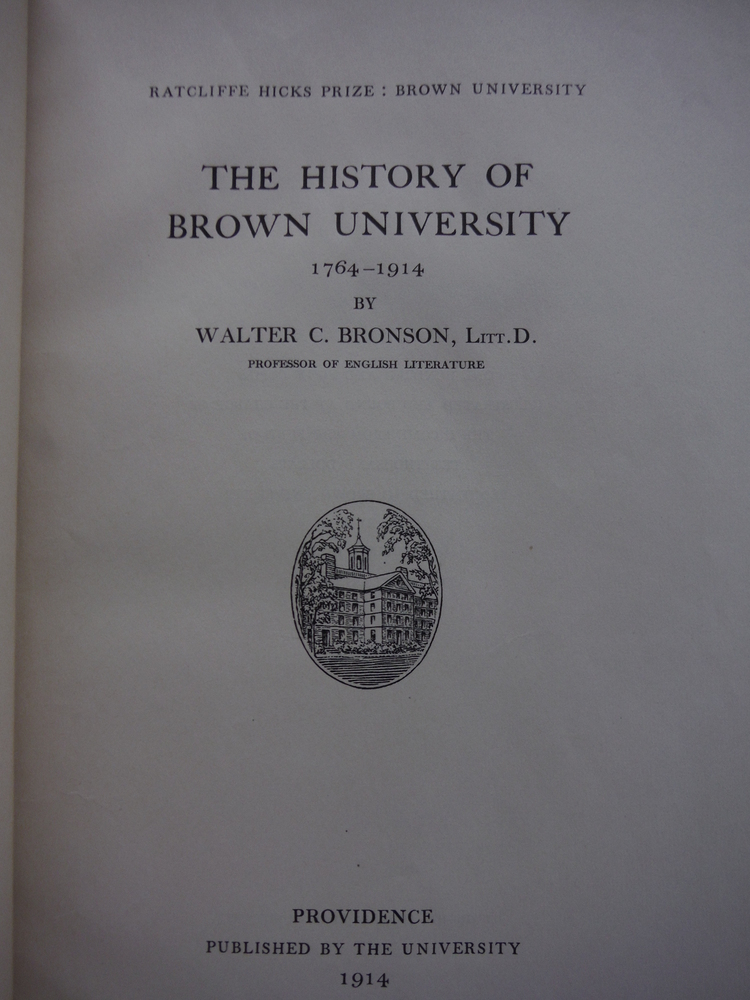 Image 1 of The History of Brown University 1764-1914 (Limited Edition)
