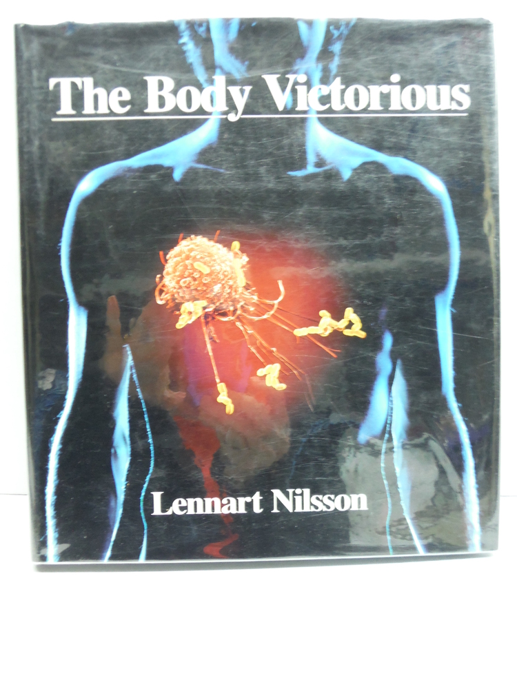 Image 0 of Body Victorious: The Illustrated Story of Our Immune System and Other Defences o
