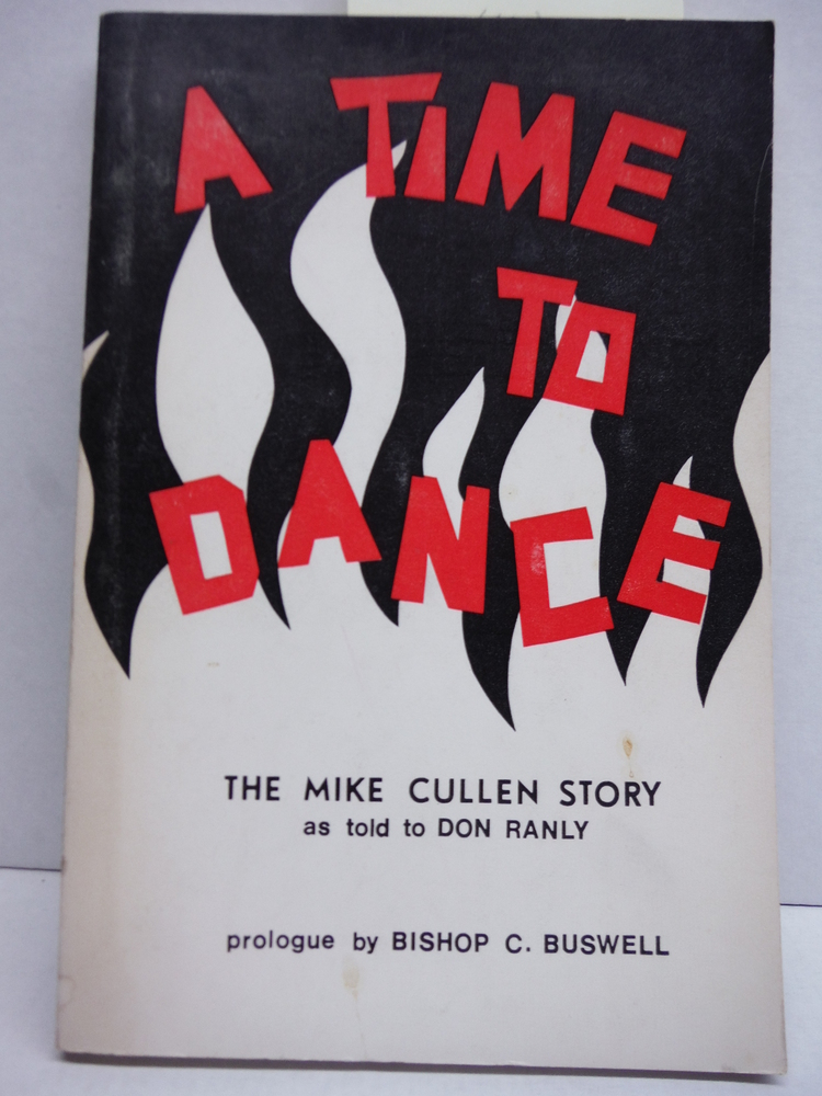 Image 0 of A Time to Dance: The Mike Cullen Story as Told By Don Ranly
