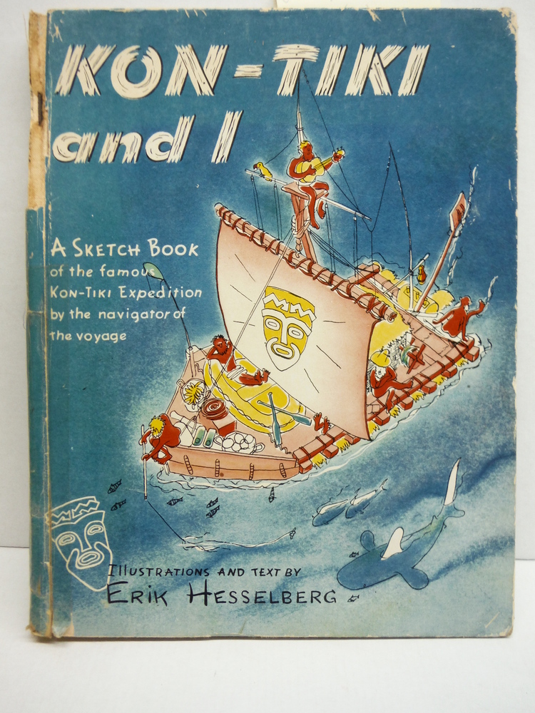 Image 0 of Kon-Tiki and I: A Sketch Book of the Famous Kon-Tiki Expedition By the Navigator