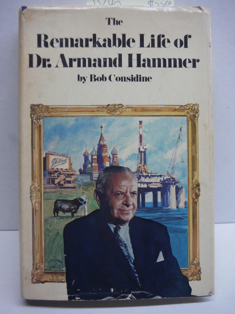 Inscribed: The Remarkable Life of Dr. Armand Hammer (A Cass Canfield Book)