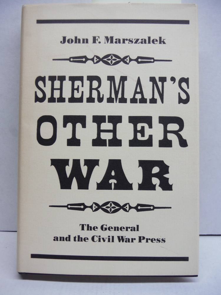 Image 0 of Sherman's Other War: The General and the Civil War Press