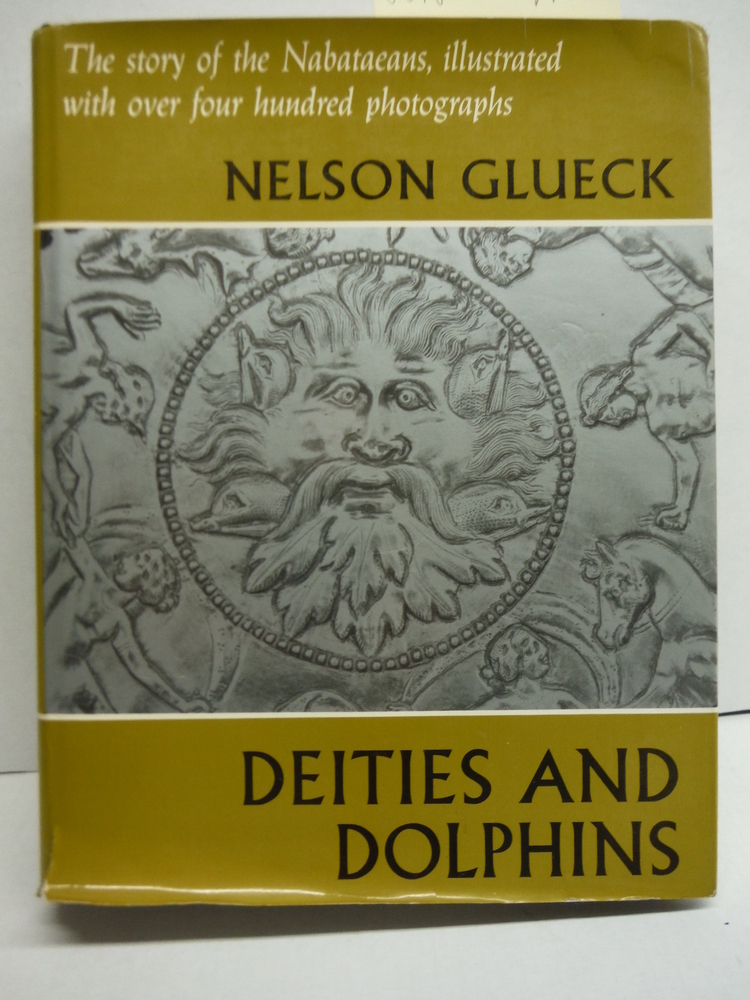 Deities and Dolphins: The Story of the Nabataeans.