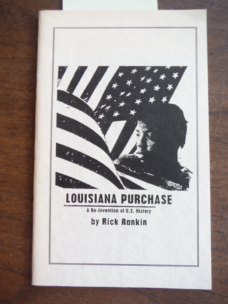 Louisiana Purchase; a Reinvention of American History
