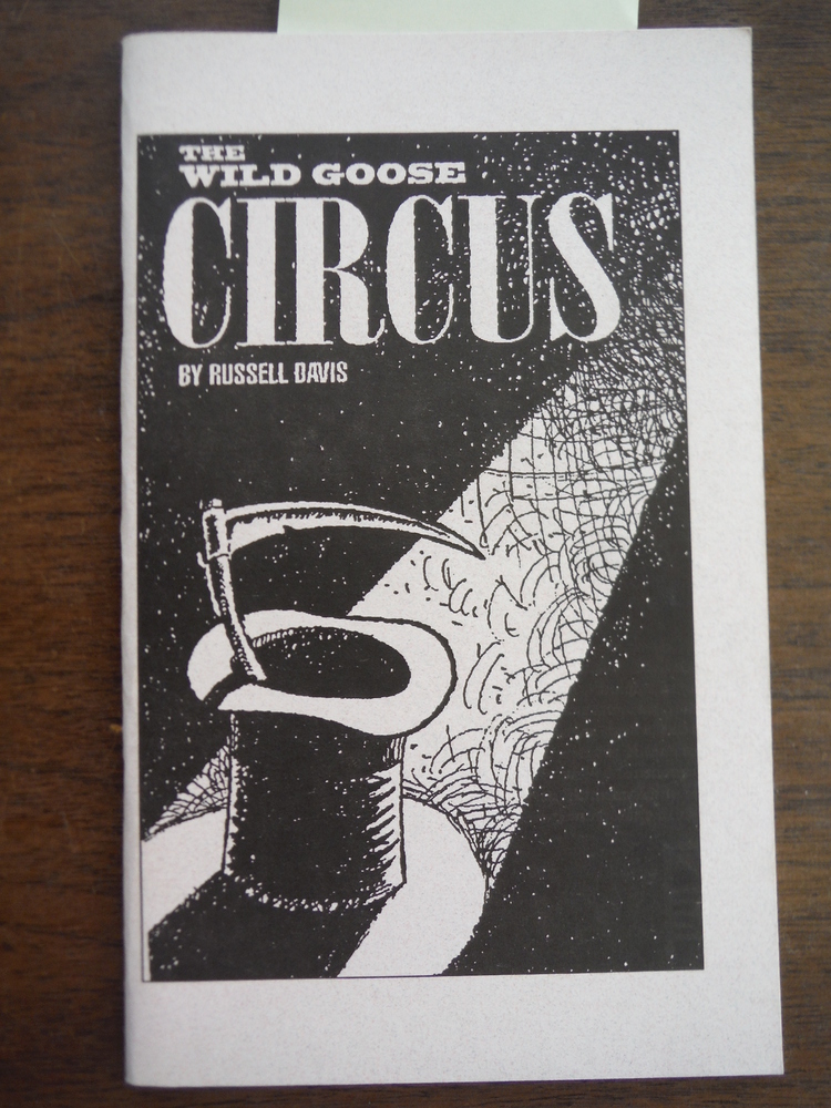 Image 0 of The wild goose circus: A theatre piece with music in two acts concerning the sto