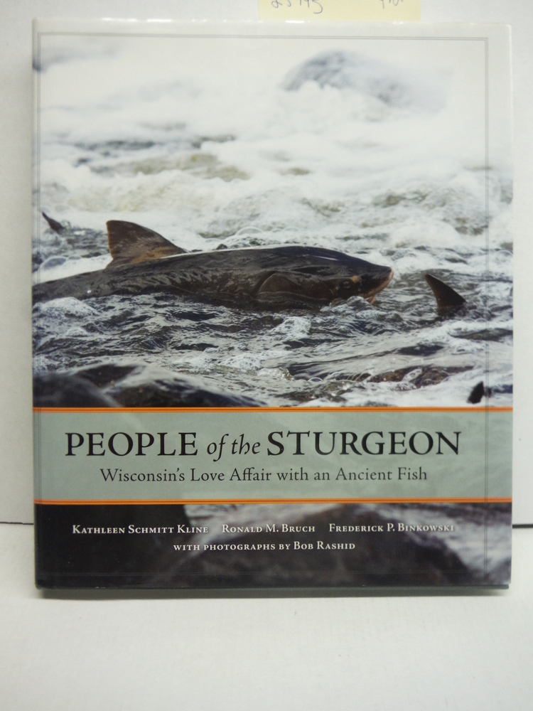 Image 0 of People of the Sturgeon: Wisconsin's Love Affair with an Ancient Fish