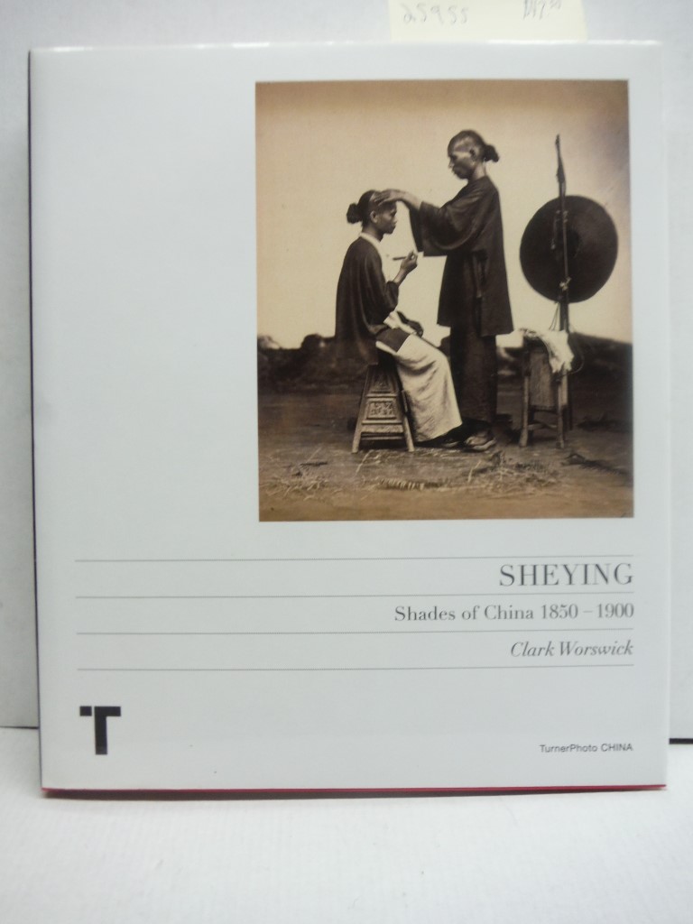 Sheying: Shades of China 1850-1900