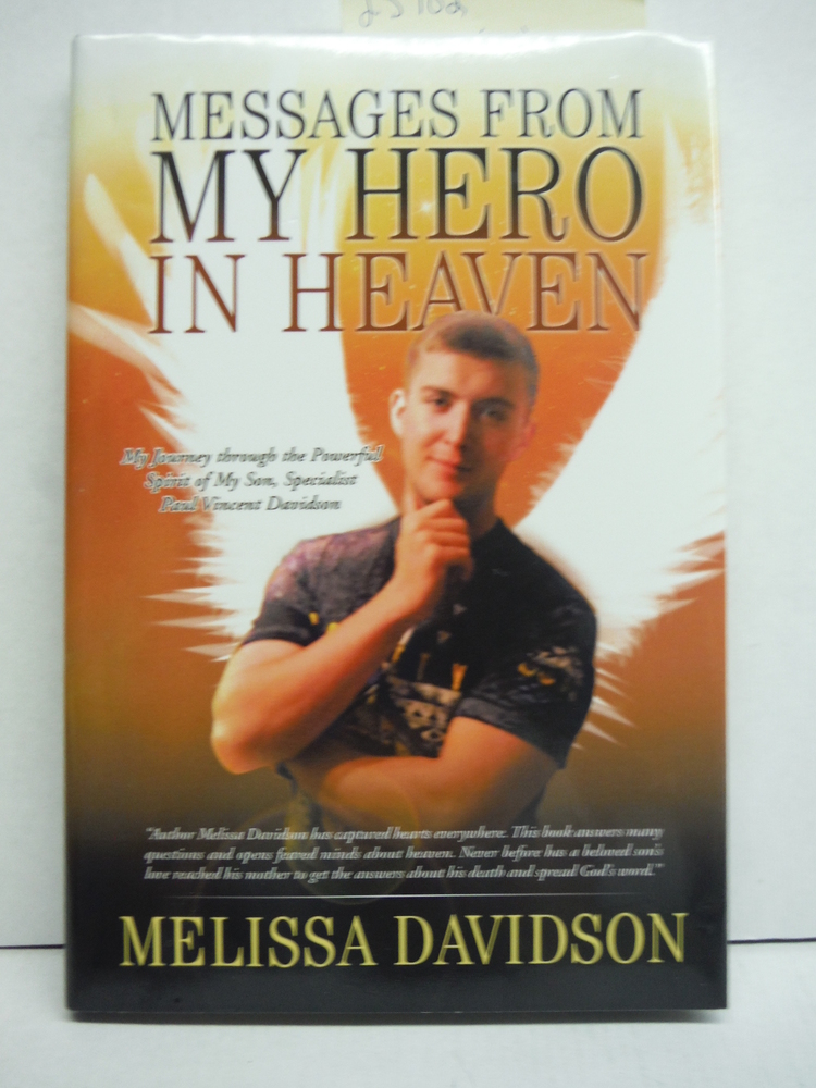 Image 0 of Messages from My Hero in Heaven: My Journey through the Powerful Spirit of My So
