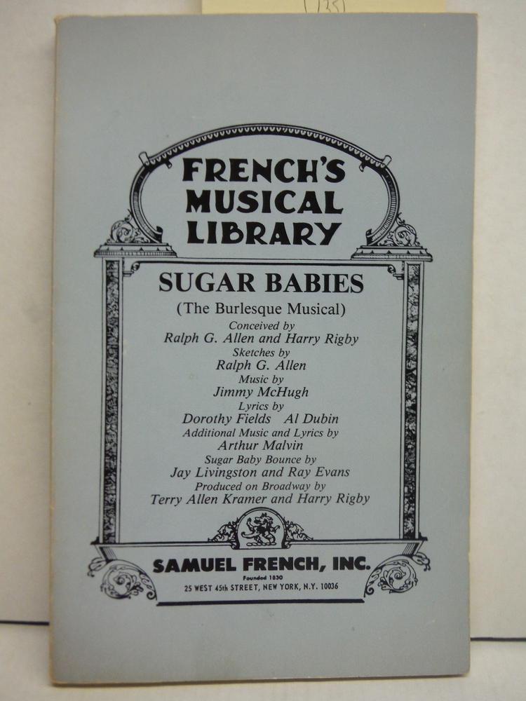 Sugar Babies: The Burlesque Musical (French's Musical Library)