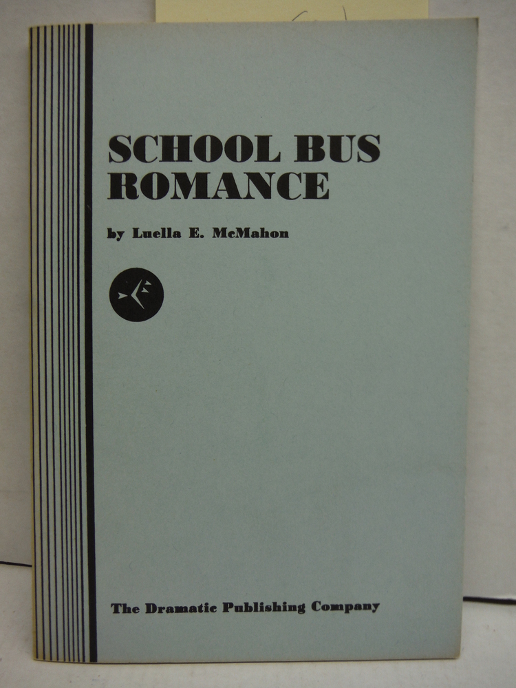 School Bus Romance (A Play)