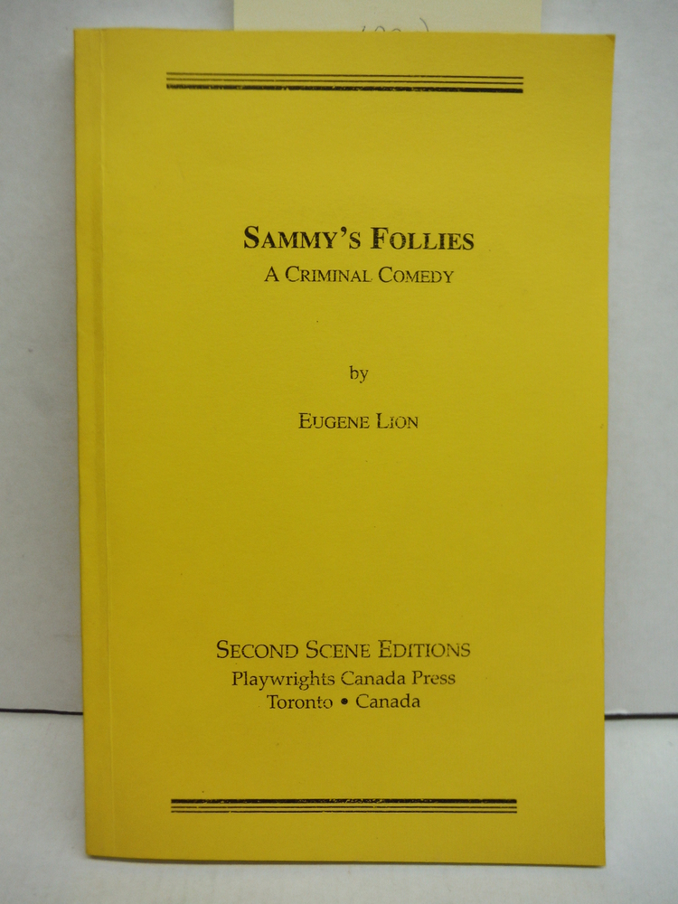 Image 0 of Sammy's Follies: A Criminal Comedy (A Play)