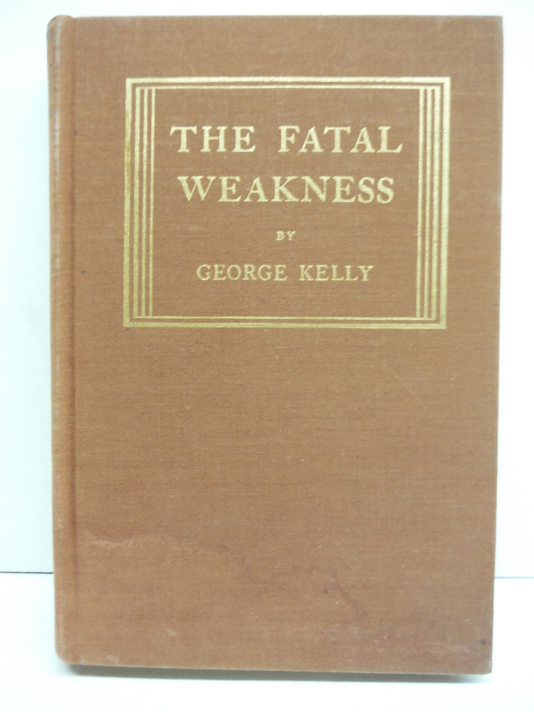 Image 0 of THE FATAL WEAKNESS.