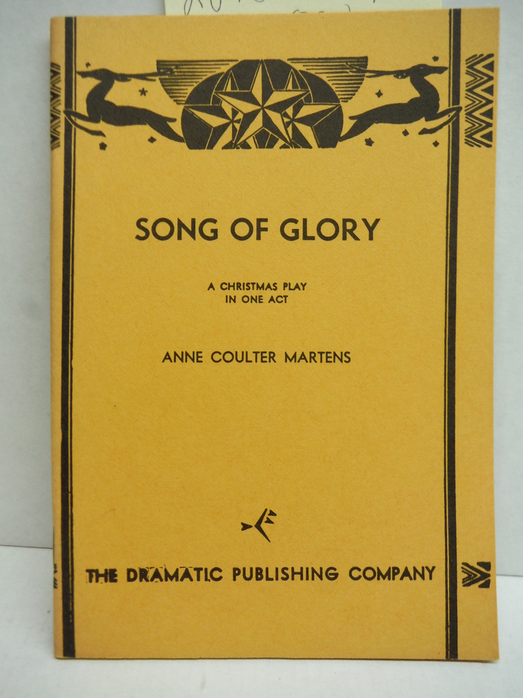 Song of Glory a Christmas Play in One Act