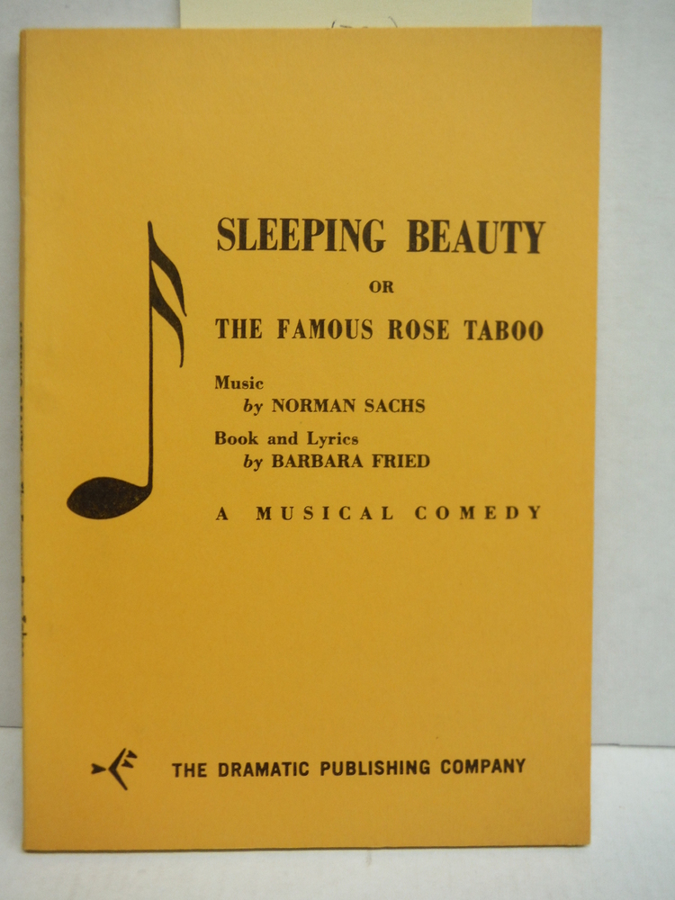 Sleeping Beauty or the Famous Rose Taboo a musical Comedy