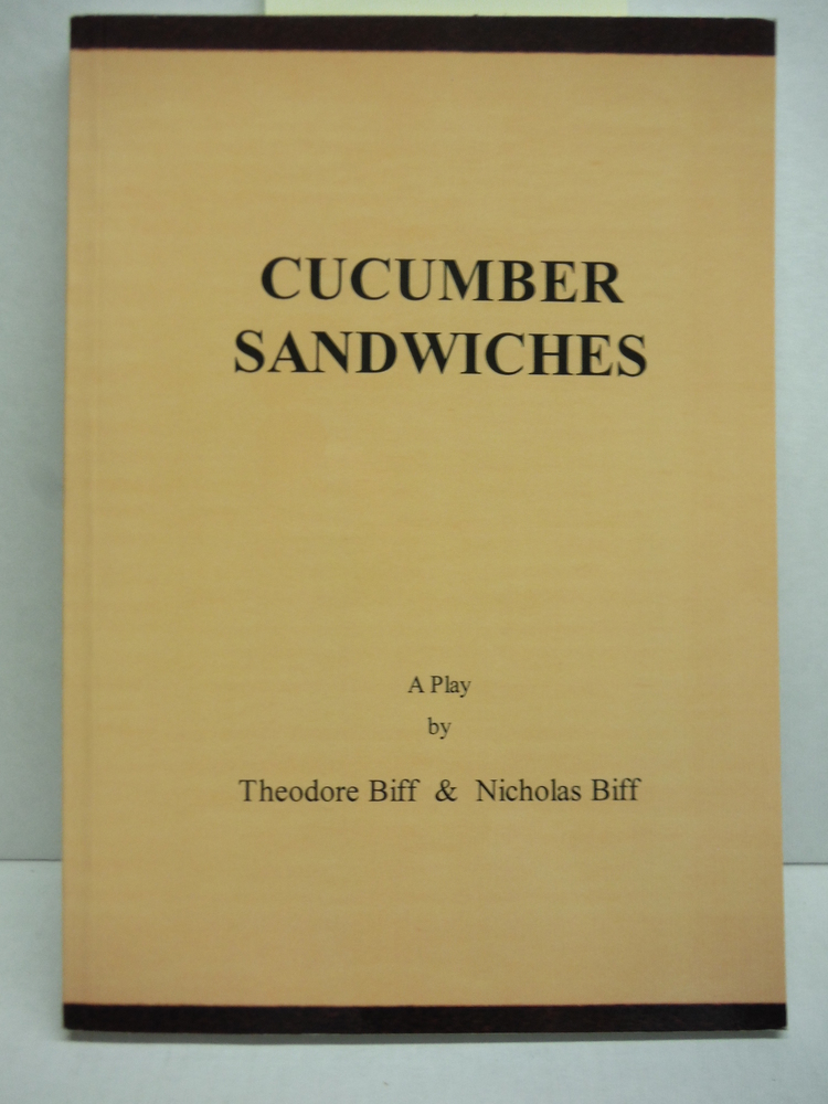 Cucumber Sandwiches A Play