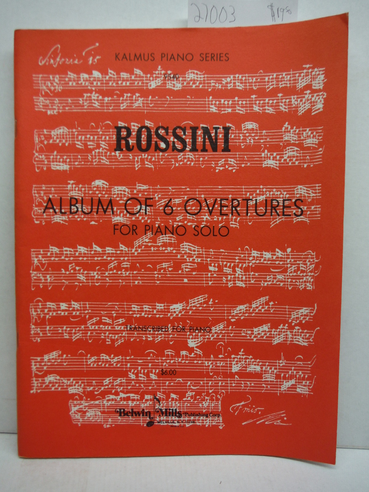 Image 0 of Rossini Album of 6 Overtures for Piano Solo (Kalmus Piano Series No. 9540)