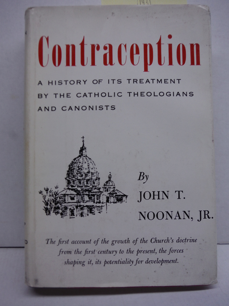 Image 0 of Contraception: A History of Its Treatment by the Catholic Theologians and Canoni