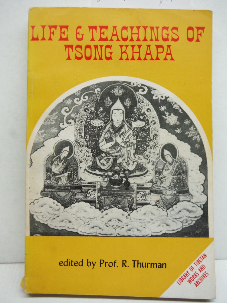 Life & Teachings of Tsong Khapa