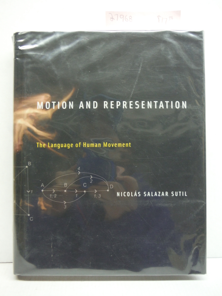 Motion and Representation: The Language of Human Movement (The MIT Press)