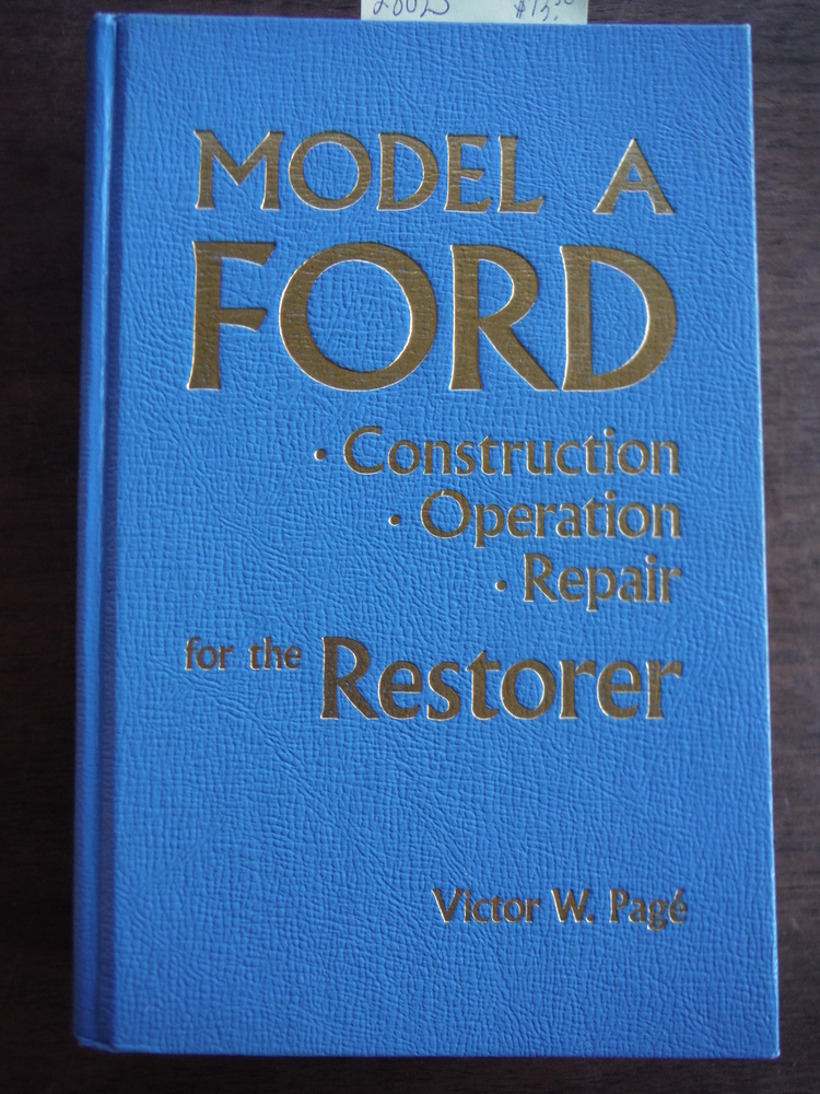 Image 0 of Model A Ford: Construction, Operation, Repair for the Restorer