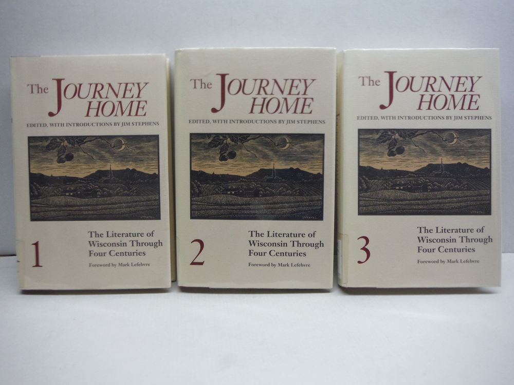 Image 1 of THE JOURNEY HOME: The Literature of Wisconsin Through Four Centuries (3 Volumes)