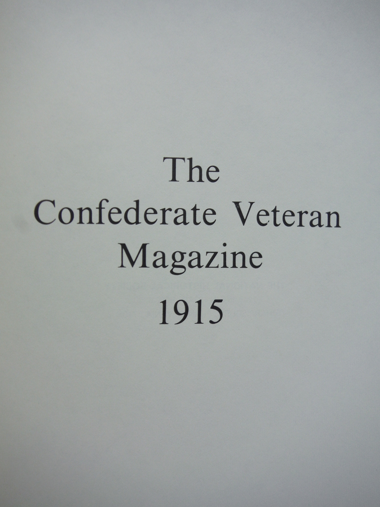 Image 1 of The Confederate Veteran Magazine 1915 (Volume XXIII (Vol 23))