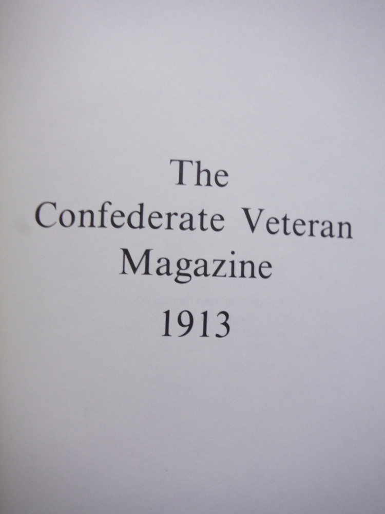 Image 1 of The Confederate Veteran Magazine 1913 (Volume XXI (vol 21))