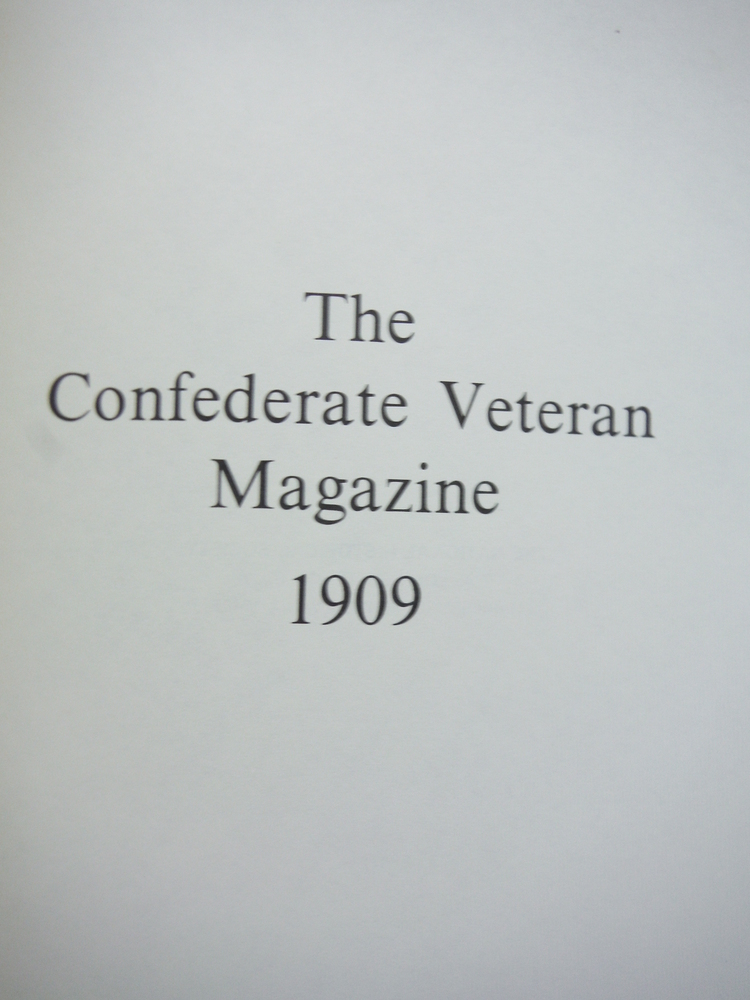 Image 1 of The Confederate Veteran Magazine 1909 (Volume XVII (vol 17))