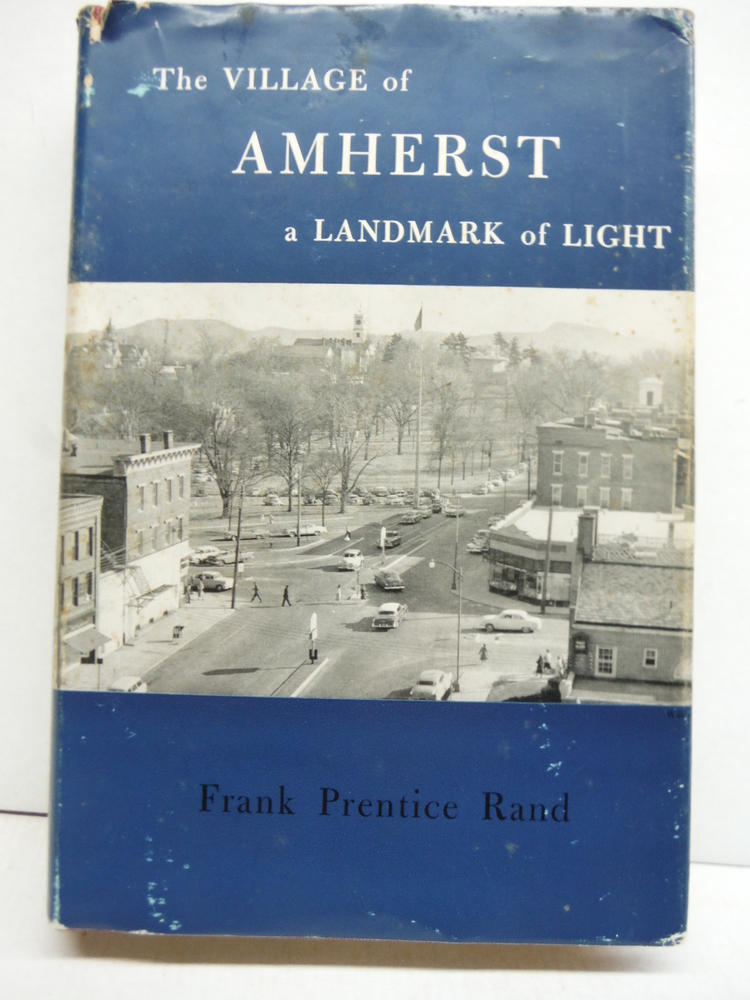 The Village of Amherst,: A landmark of light