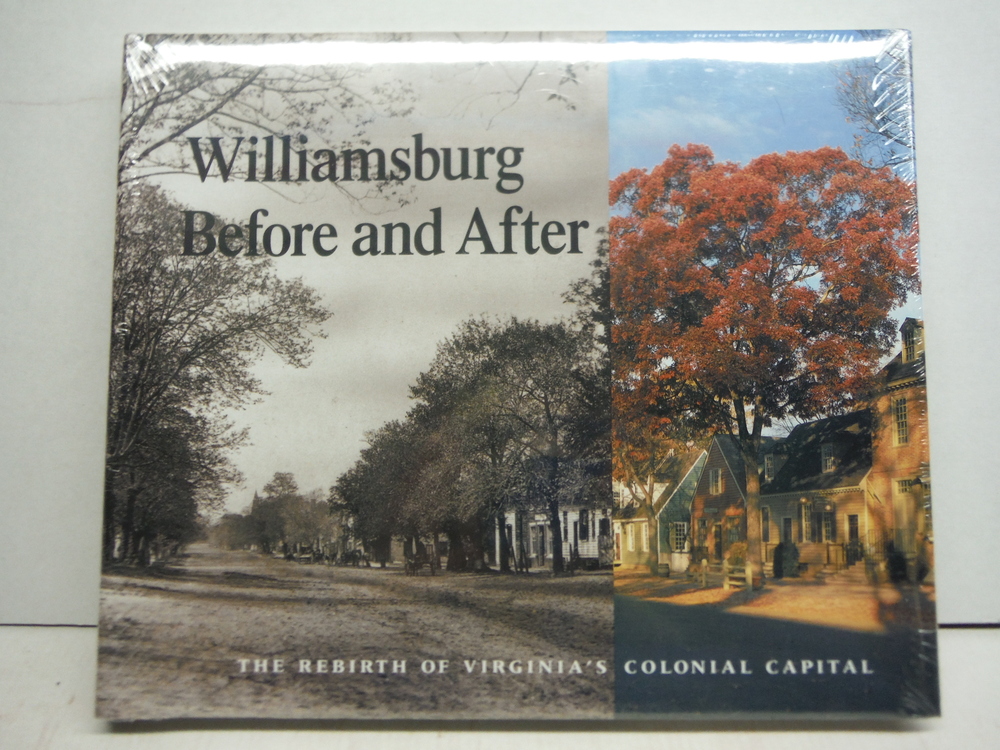 Image 0 of Williamsburg Before and After: The Rebirth of Virginia's Colonial Capital