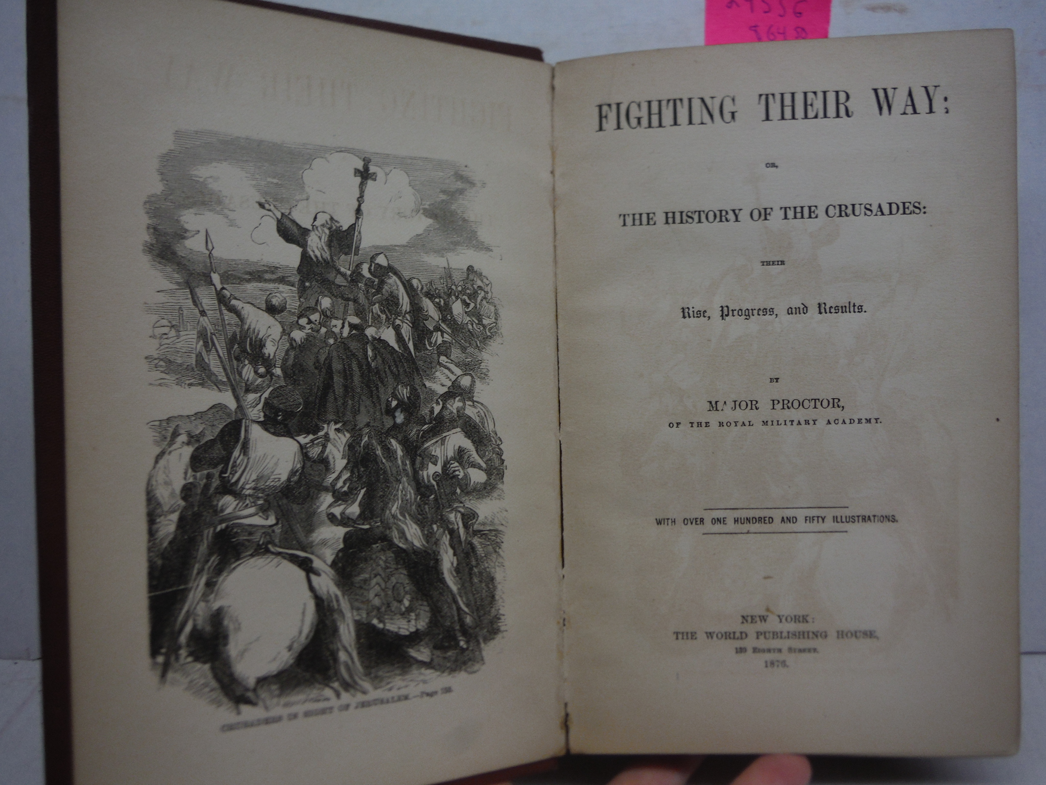 Image 1 of Fighting Their Way or The History of the Crucades: their Rise, Progress, and Res