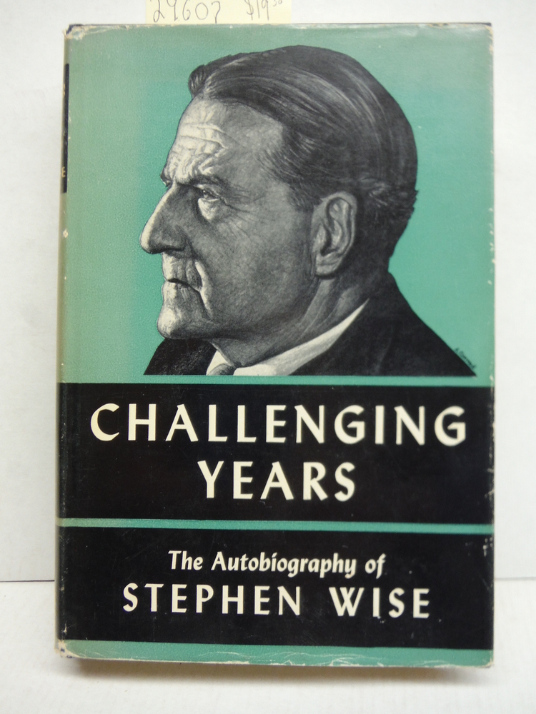 Image 0 of Challenging years;: The autobiography of Stephen Wise