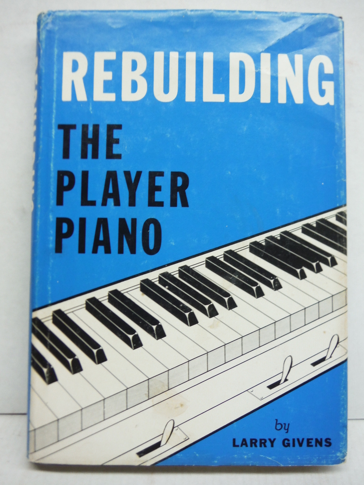 Image 0 of Rebuilding the Player Piano