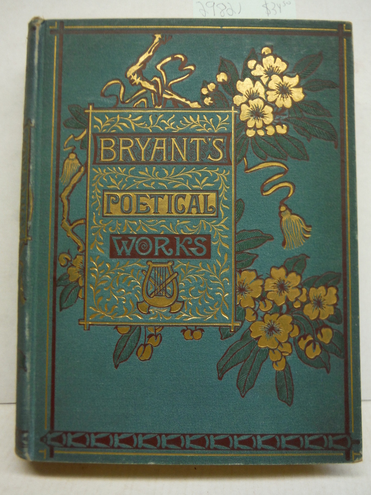 Image 0 of Poetical Works of William Cullen Bryant Collected and Arranged by the Author