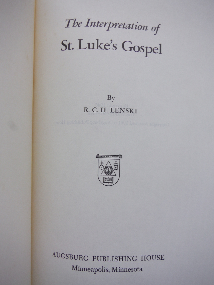 Image 1 of The Interpretation of St. Luke's Gospel, (His Commentary on the New Testament)