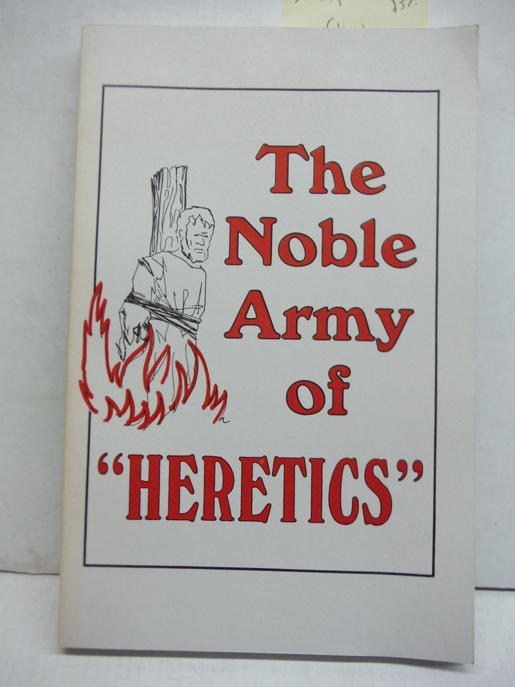 The Noble Army Of Heretics