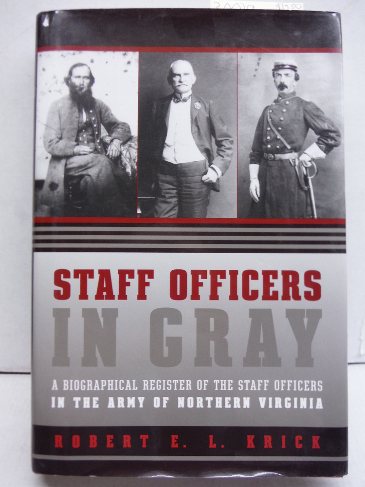 Image 0 of Staff Officers in Gray: A Biographical Register of the Staff Officers in the Arm