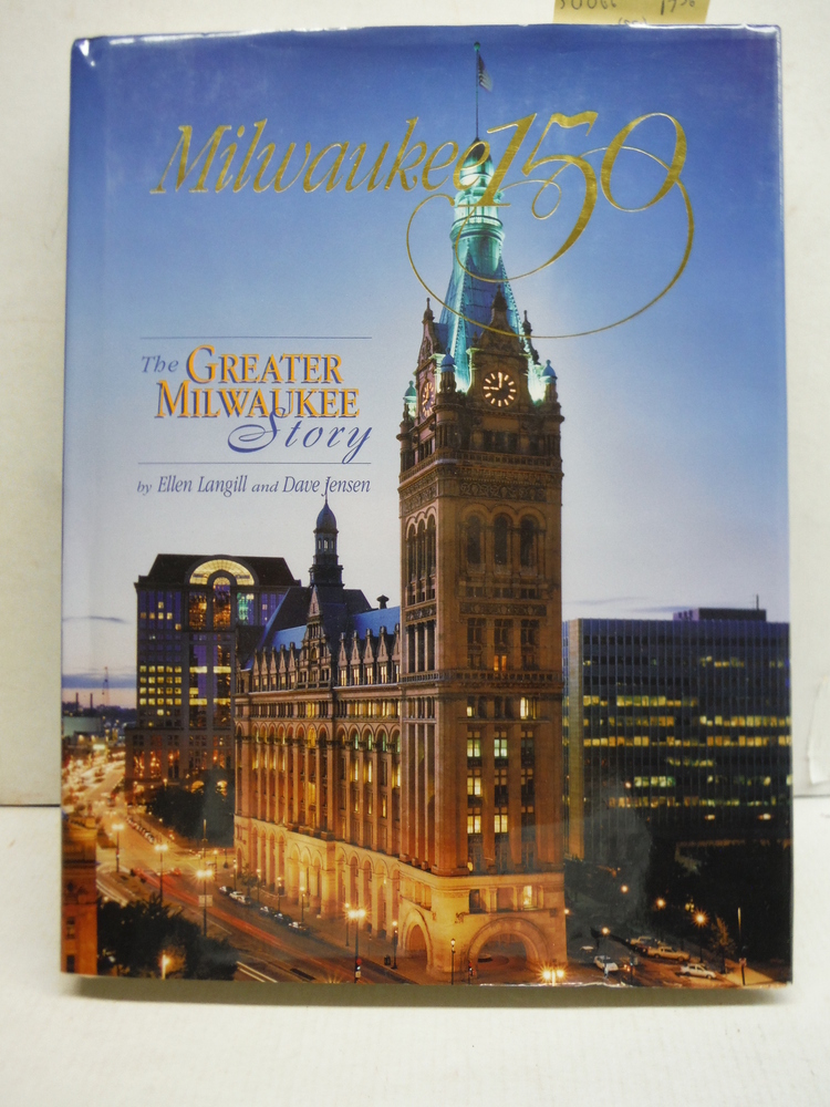 Image 0 of Milwaukee 150: The greater Milwaukee story