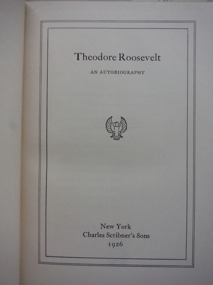 Image 1 of Theodore Roosevelt: an Autobiography: the Index; Volume XX