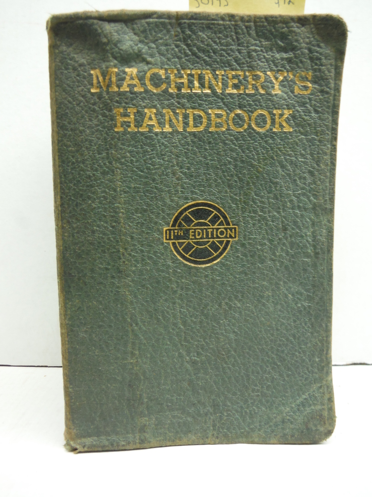 Machinery's Handbook for Machine Shop and Drafting Room 11th edition